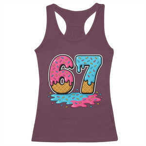 Funny 67 Ice Cream Drip Meme Six Seven Gen Alpha Slang Racerback Tank Top TS11 Maroon Print Your Wear