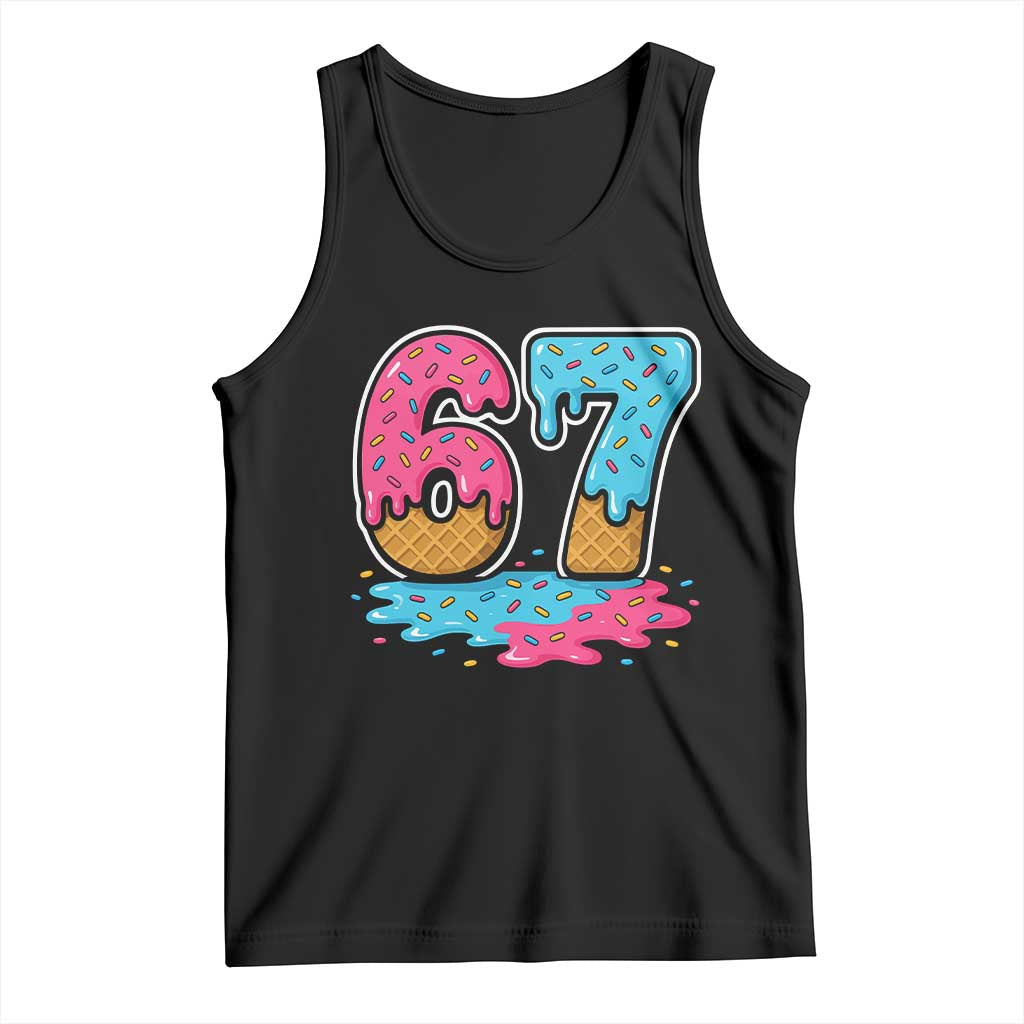 Funny 67 Ice Cream Drip Meme Six Seven Gen Alpha Slang Tank Top TS11 Black Print Your Wear