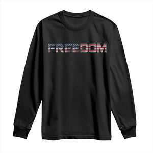 Freedom Patriotic Motivational Quote American Flag Long Sleeve Shirt TS11 Black Print Your Wear