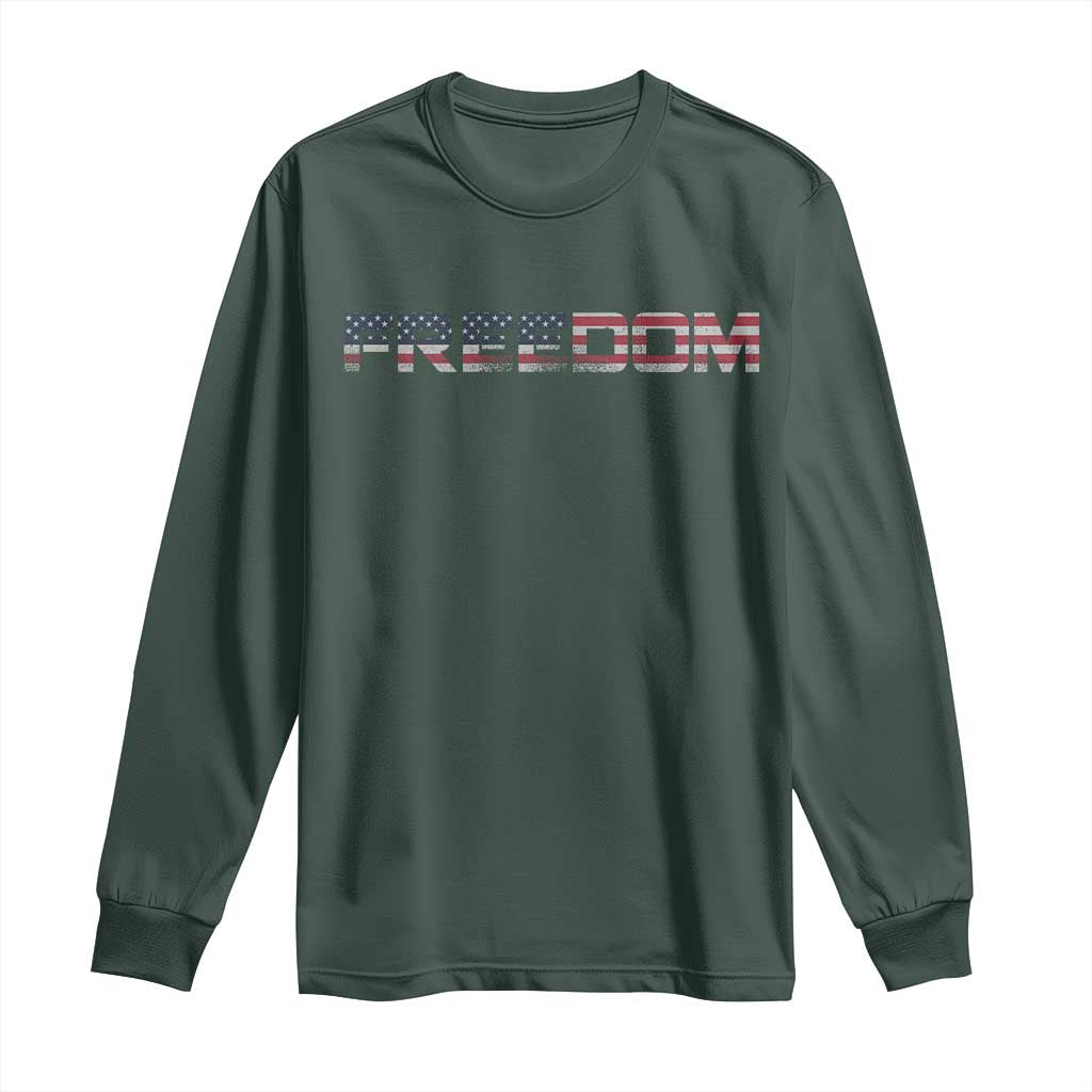 Freedom Patriotic Motivational Quote American Flag Long Sleeve Shirt TS11 Dark Forest Green Print Your Wear