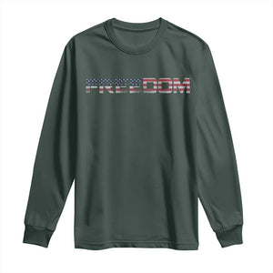 Freedom Patriotic Motivational Quote American Flag Long Sleeve Shirt TS11 Dark Forest Green Print Your Wear