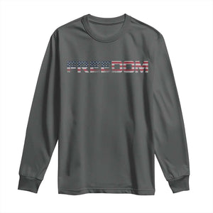Freedom Patriotic Motivational Quote American Flag Long Sleeve Shirt TS11 Dark Heather Print Your Wear