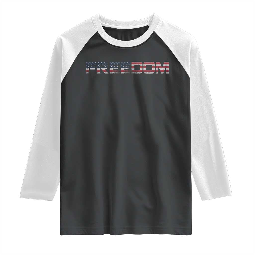 Freedom Patriotic Motivational Quote American Flag Raglan Shirt TS11 Black White Print Your Wear