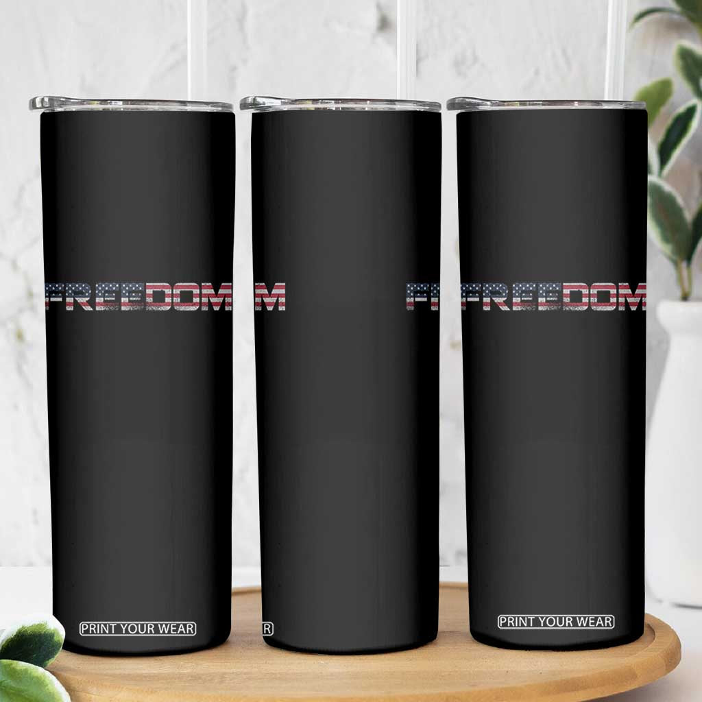 Freedom Patriotic Motivational Quote American Flag Skinny Tumbler TS11 Print Your Wear