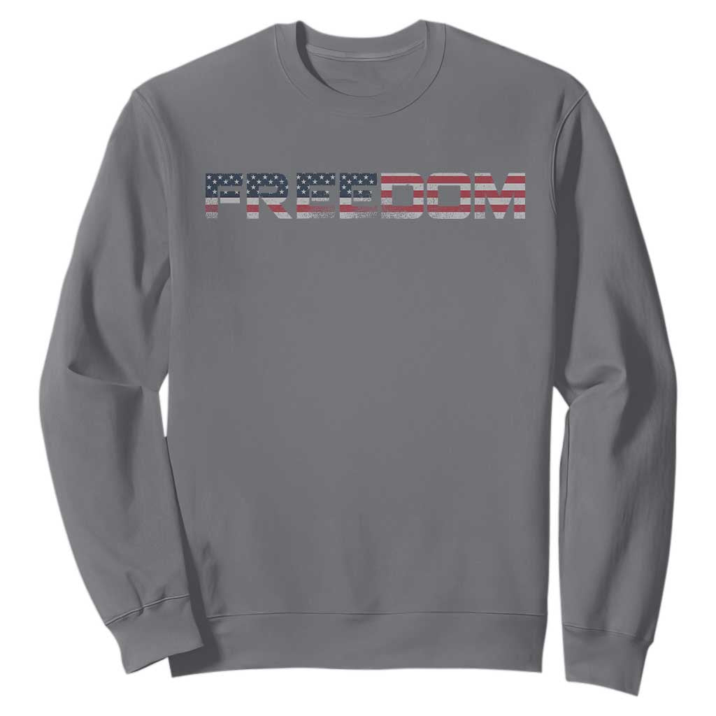 Freedom Patriotic Motivational Quote American Flag Sweatshirt TS11 Charcoal Print Your Wear