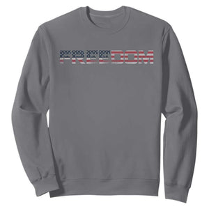 Freedom Patriotic Motivational Quote American Flag Sweatshirt TS11 Charcoal Print Your Wear
