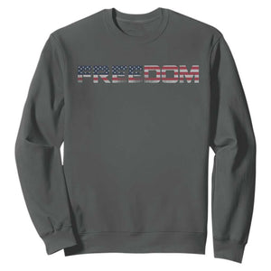 Freedom Patriotic Motivational Quote American Flag Sweatshirt TS11 Dark Heather Print Your Wear