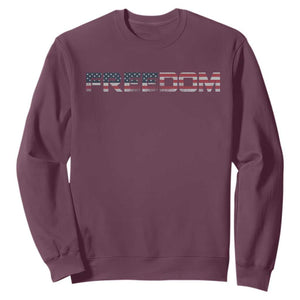 Freedom Patriotic Motivational Quote American Flag Sweatshirt TS11 Maroon Print Your Wear