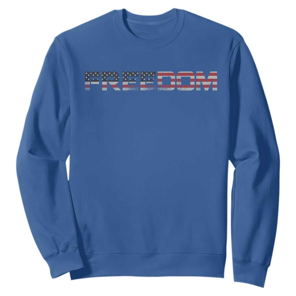Freedom Patriotic Motivational Quote American Flag Sweatshirt TS11 Royal Blue Print Your Wear