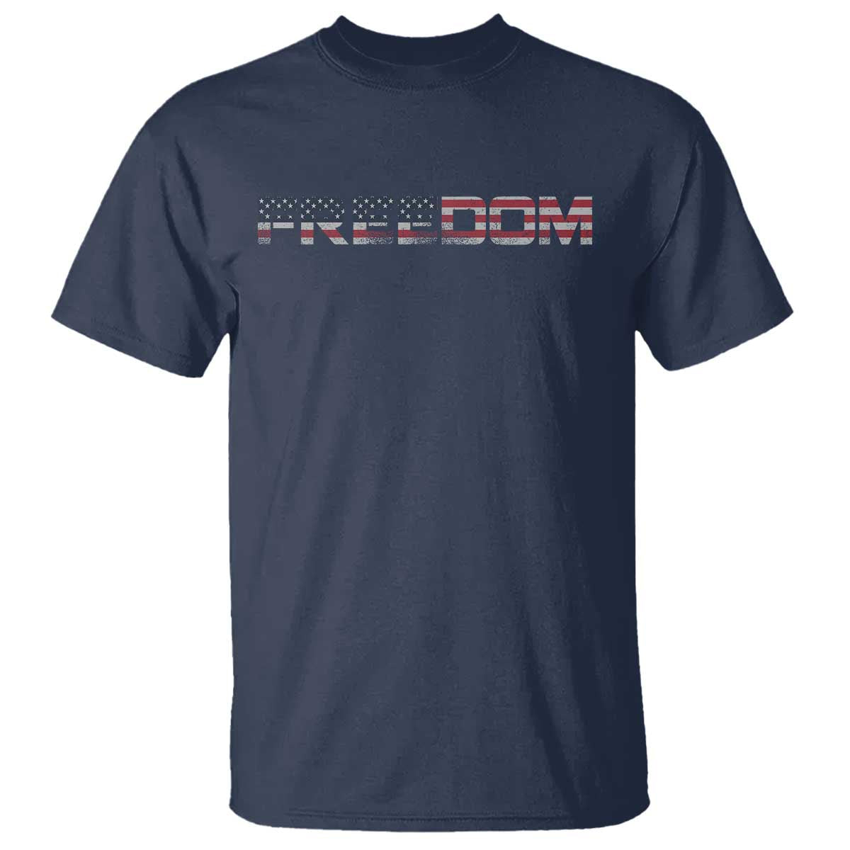 Freedom Patriotic Motivational Quote American Flag T Shirt TS11 Navy Print Your Wear