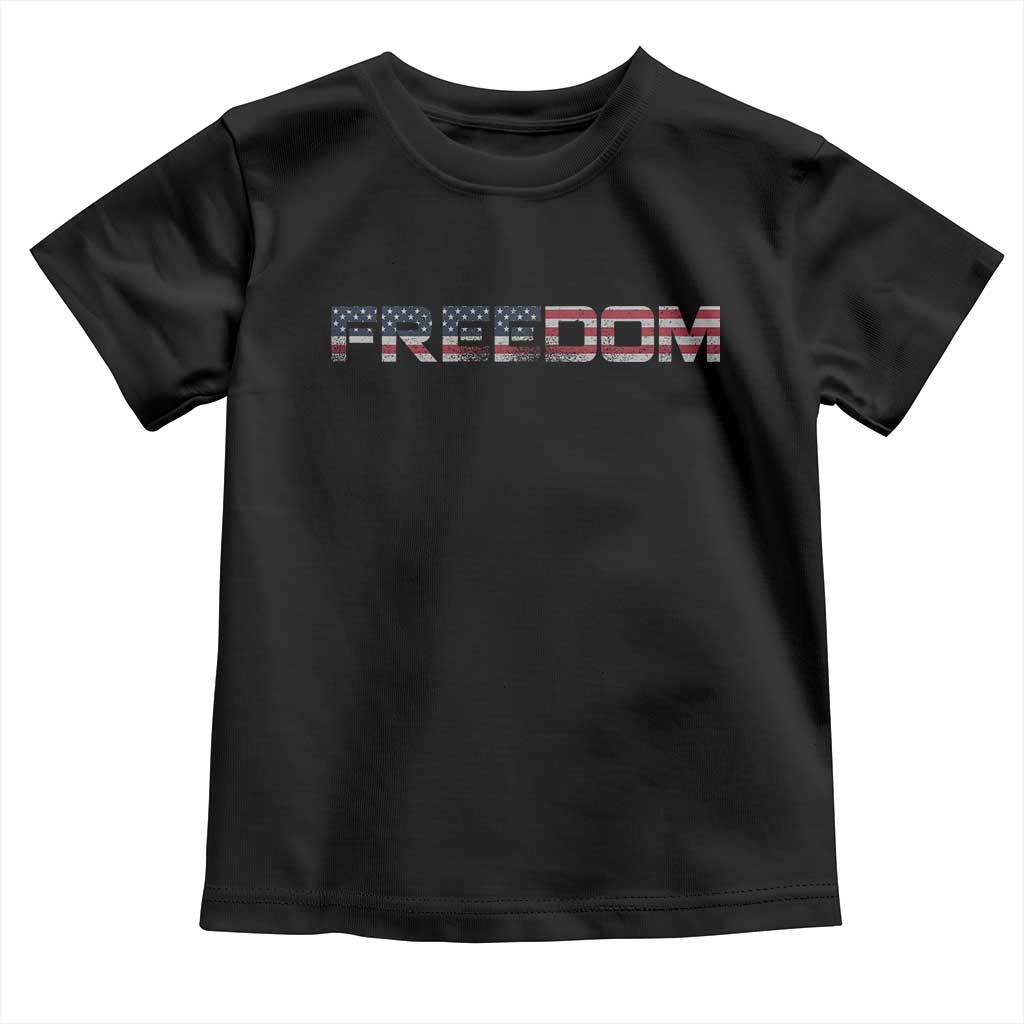 Freedom Patriotic Motivational Quote American Flag Toddler T Shirt TS11 Black Print Your Wear
