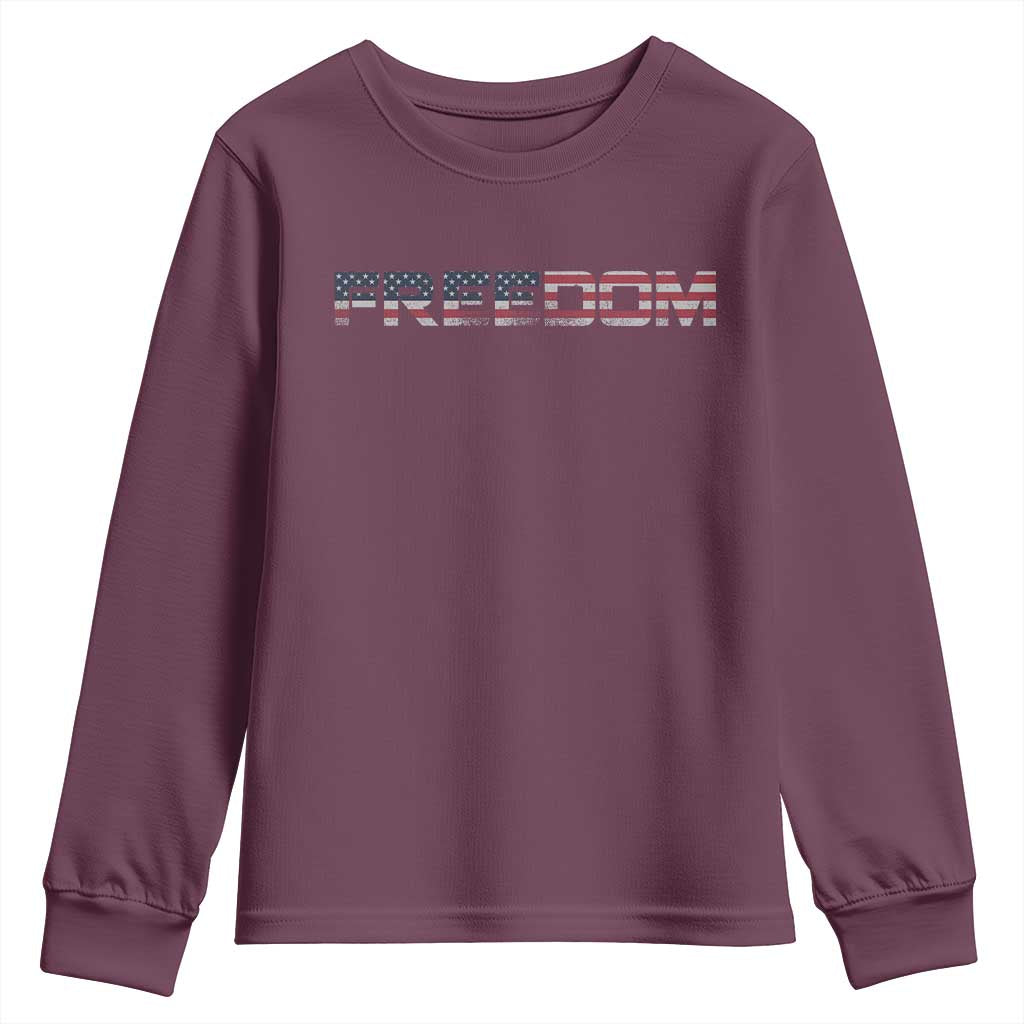 Freedom Patriotic Motivational Quote American Flag Youth Sweatshirt TS11 Maroon Print Your Wear