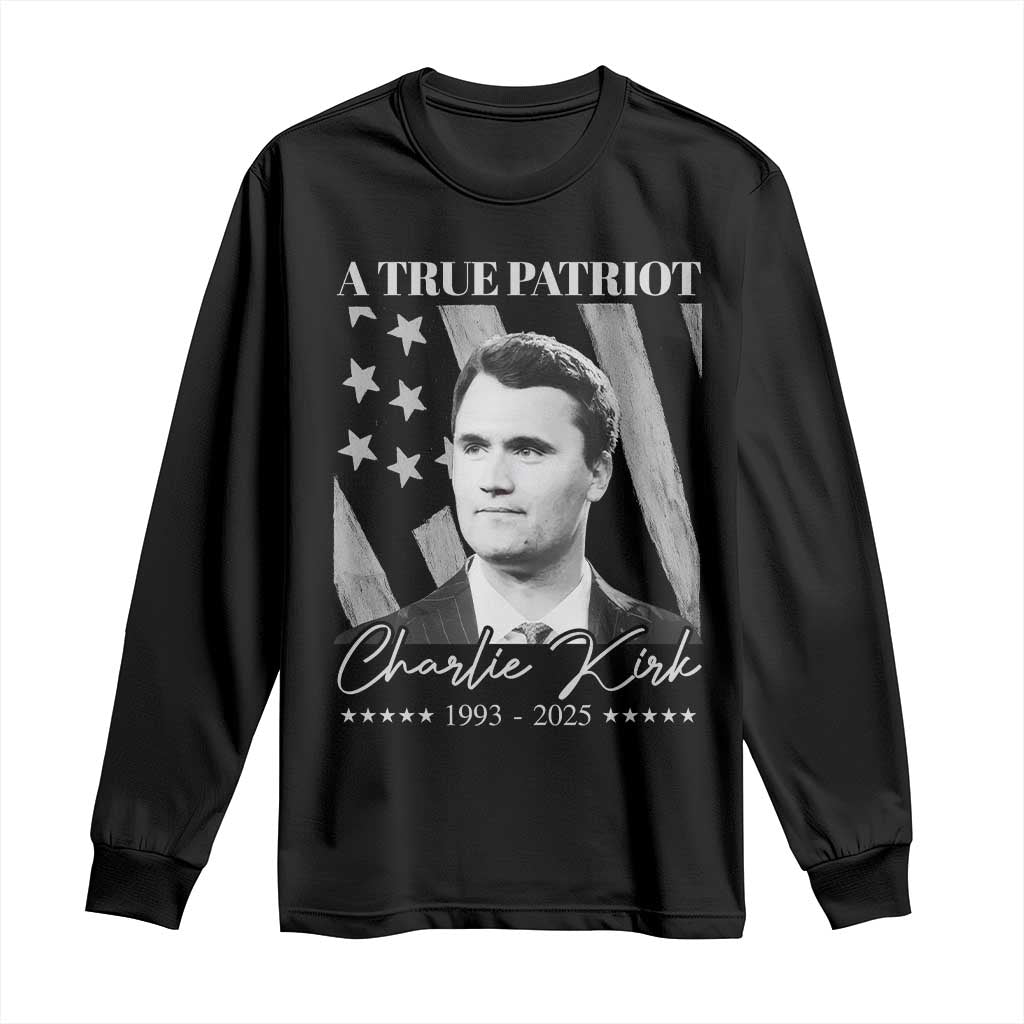 A True Patriot Charlie Kirk Long Sleeve Shirt Vintage American Flag TS11 Black Print Your Wear