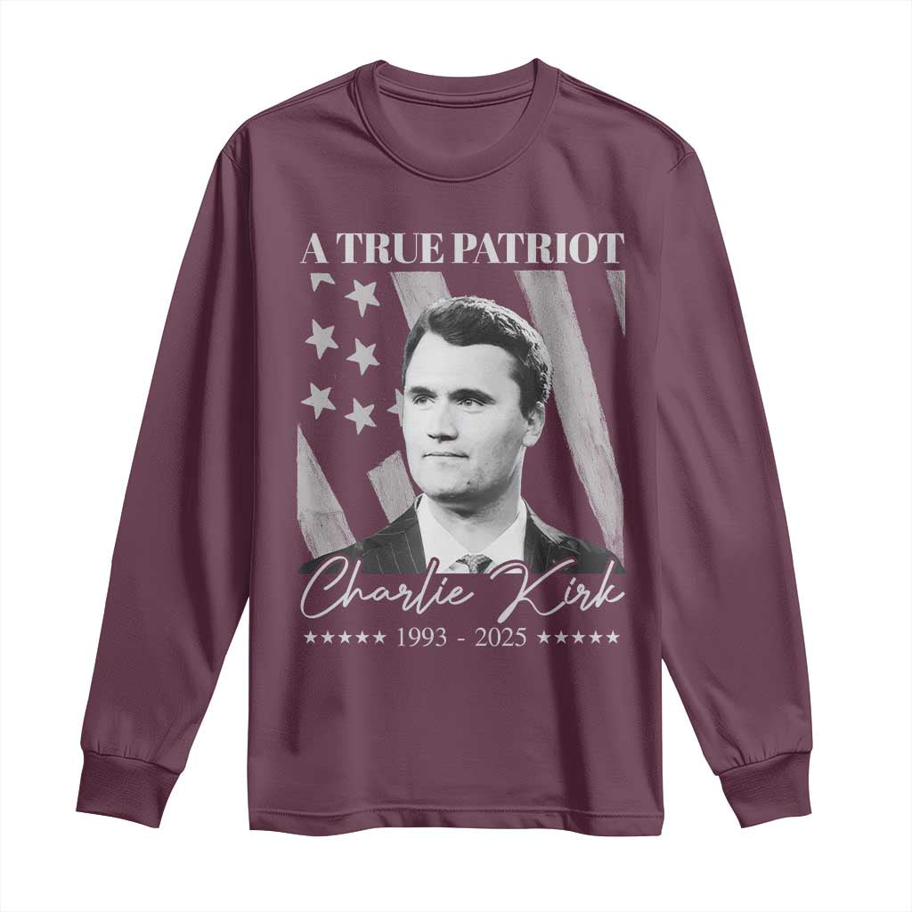A True Patriot Charlie Kirk Long Sleeve Shirt Vintage American Flag TS11 Maroon Print Your Wear