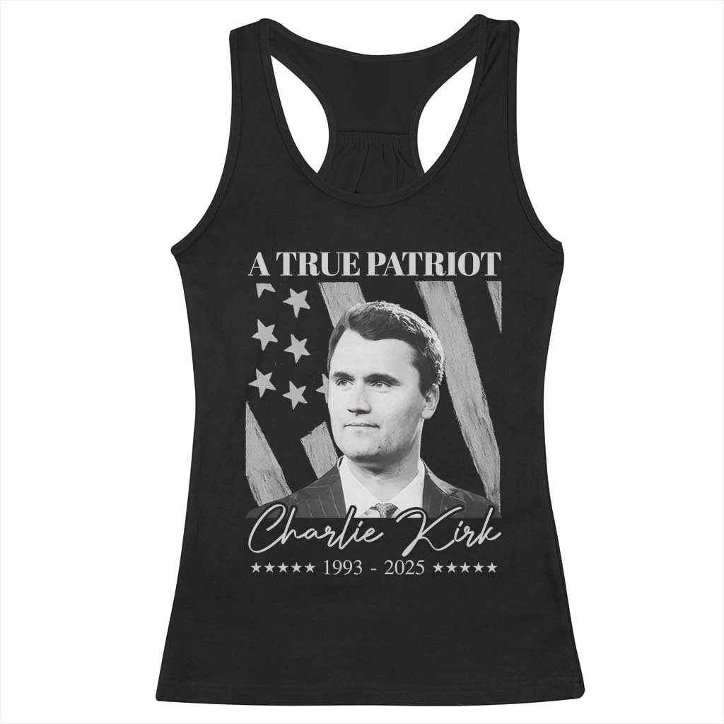 A True Patriot Charlie Kirk Racerback Tank Top Vintage American Flag TS11 Black Print Your Wear