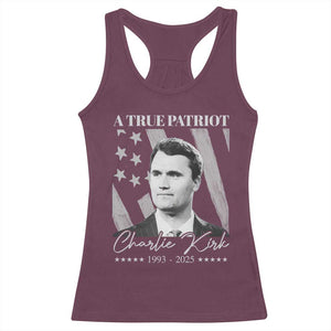 A True Patriot Charlie Kirk Racerback Tank Top Vintage American Flag TS11 Maroon Print Your Wear