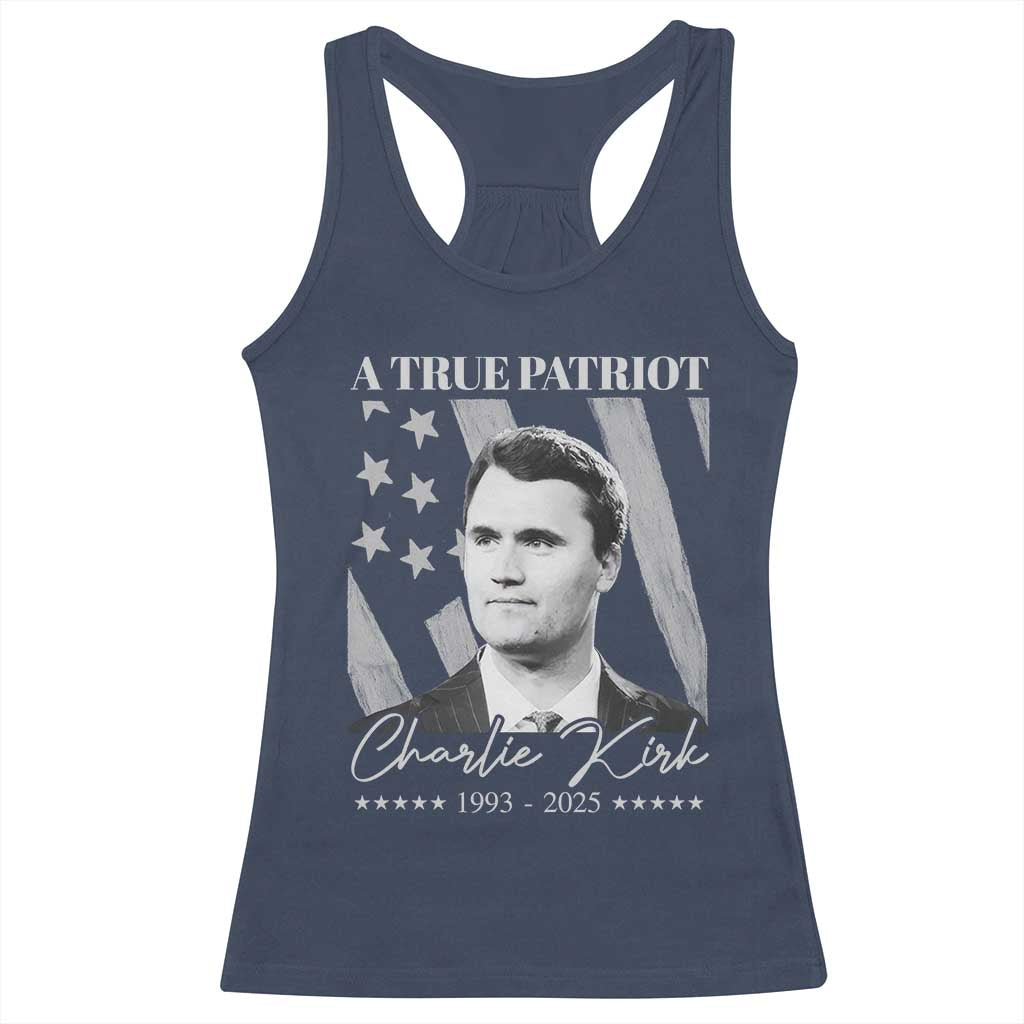 A True Patriot Charlie Kirk Racerback Tank Top Vintage American Flag TS11 Navy Print Your Wear