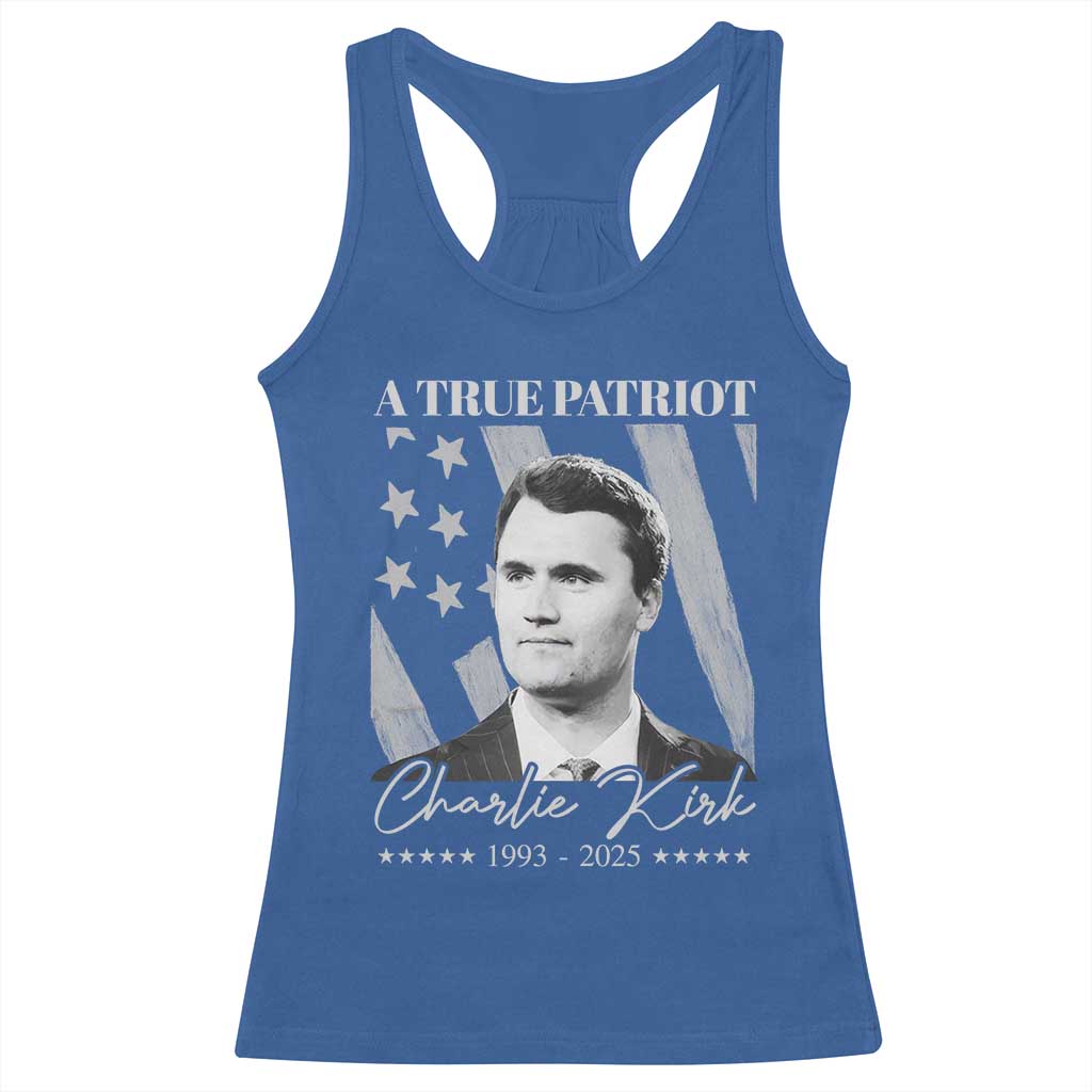 A True Patriot Charlie Kirk Racerback Tank Top Vintage American Flag TS11 Royal Blue Print Your Wear