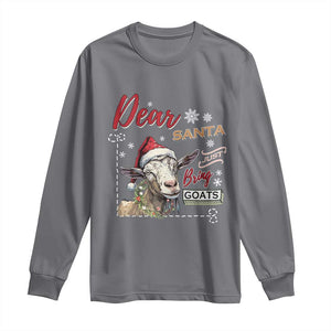 Funny Yule Long Sleeve Shirt Dear Santa Just Bring Goats Krampus TS11 Charcoal Print Your Wear