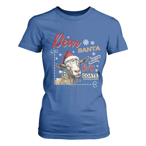 Funny Yule T Shirt For Women Dear Santa Just Bring Goats Krampus TS11 Royal Blue Print Your Wear