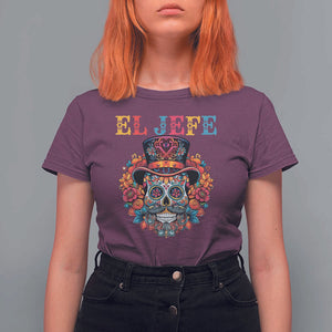 Day Of The Dead T Shirt For Women El Jefe Sugar Skull Mexican Boss Spanish Dia De Los Muertos TS11 Maroon Print Your Wear