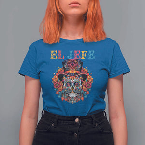Day Of The Dead T Shirt For Women El Jefe Sugar Skull Mexican Boss Spanish Dia De Los Muertos TS11 Royal Blue Print Your Wear