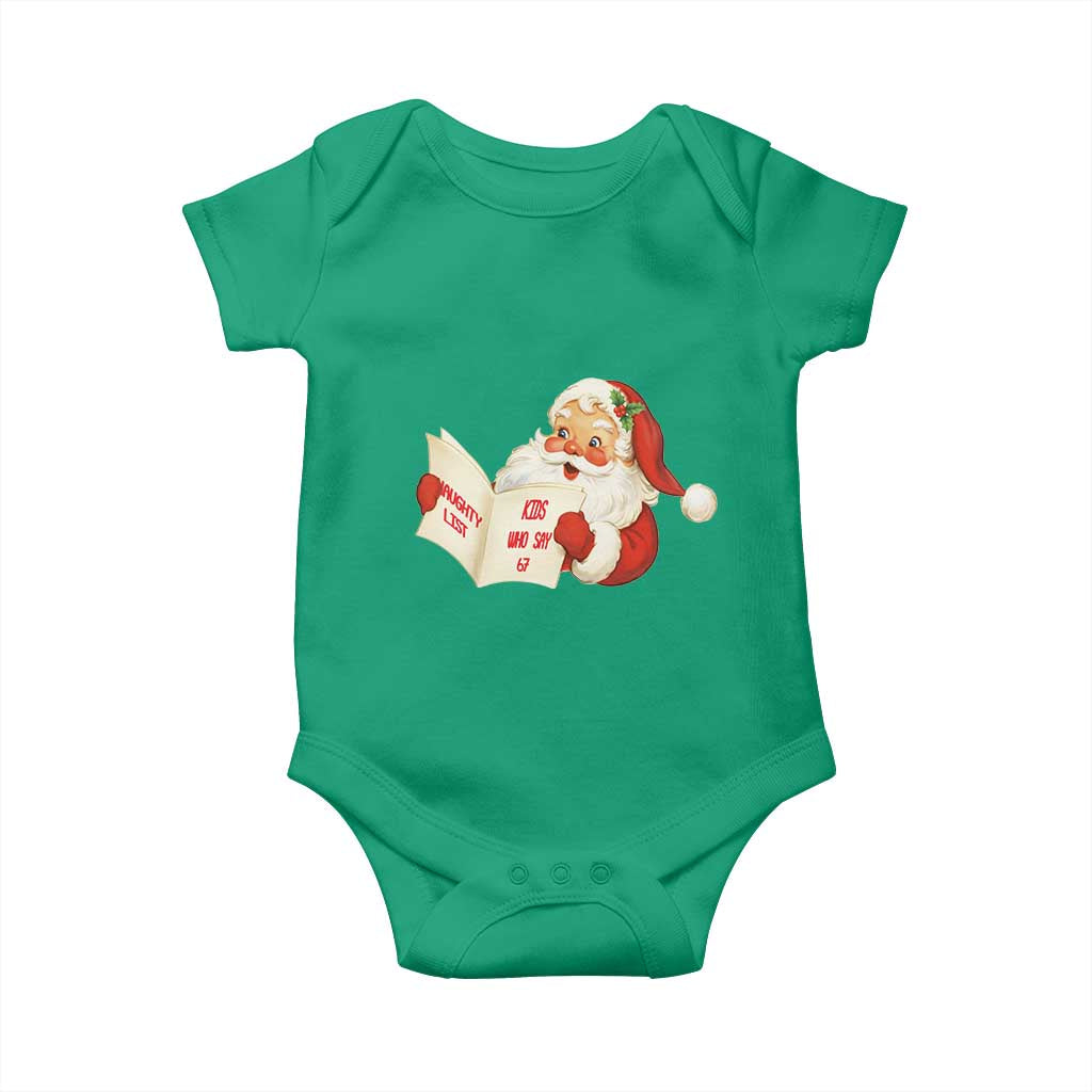 Funny 67 Christmas Santa Baby Onesie Naughty List Kids Who Say Six Seven Meme TS11 Irish Green Print Your Wear