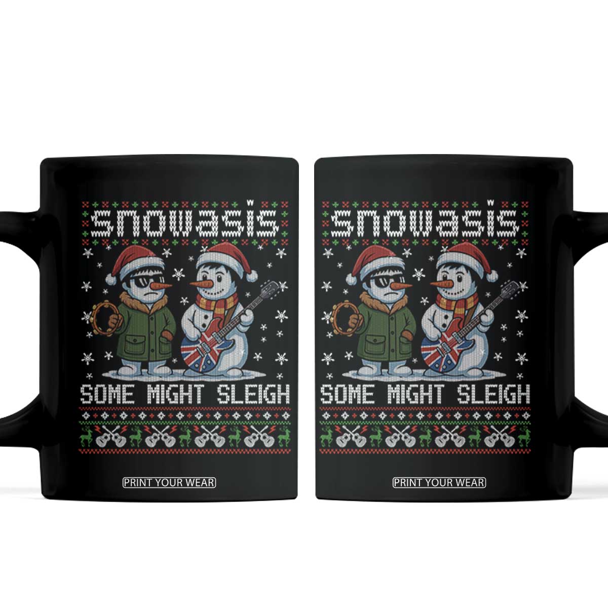 Snowasis Some Might Sleigh Coffee Mug Funny Christmas Snowmen Rock Band Parody TS11 Black Print Your Wear
