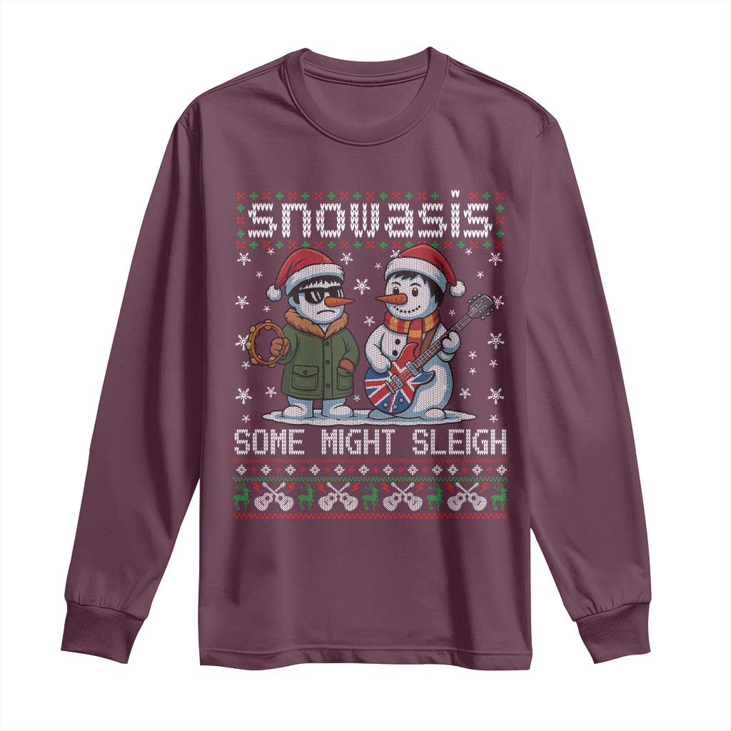 Snowasis Some Might Sleigh Long Sleeve Shirt Funny Christmas Snowmen Rock Band Parody TS11 Maroon Print Your Wear