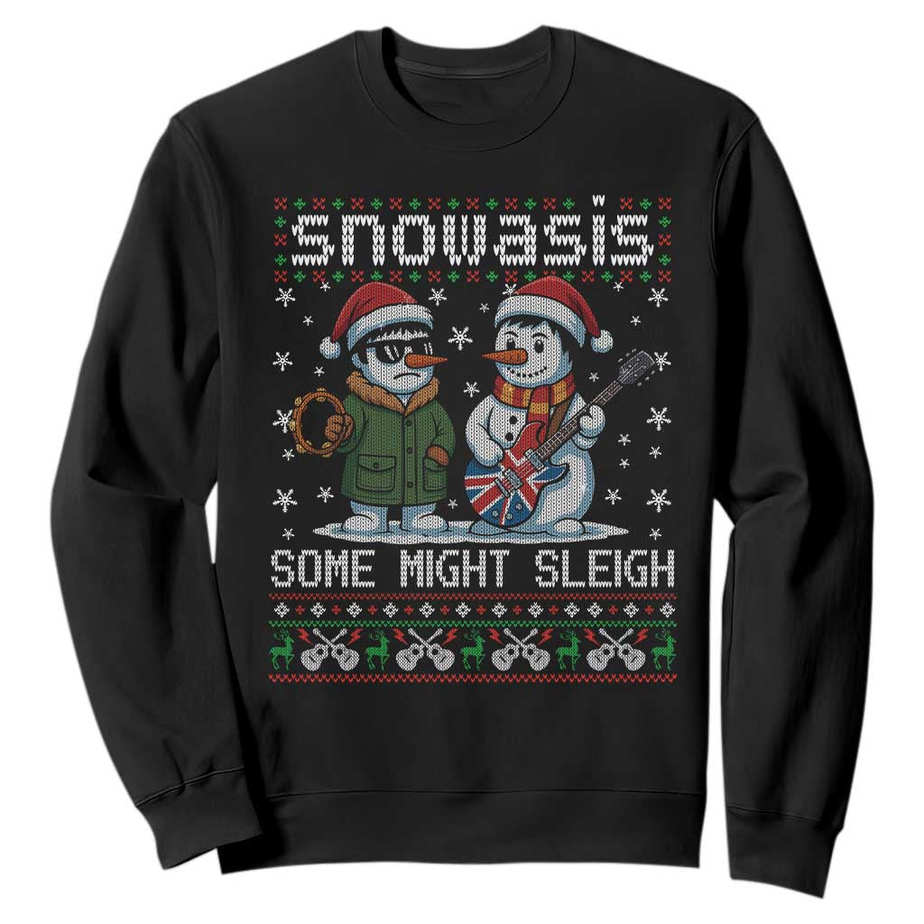 Snowasis Some Might Sleigh Sweatshirt Funny Christmas Snowmen Rock Band Parody TS11 Black Print Your Wear
