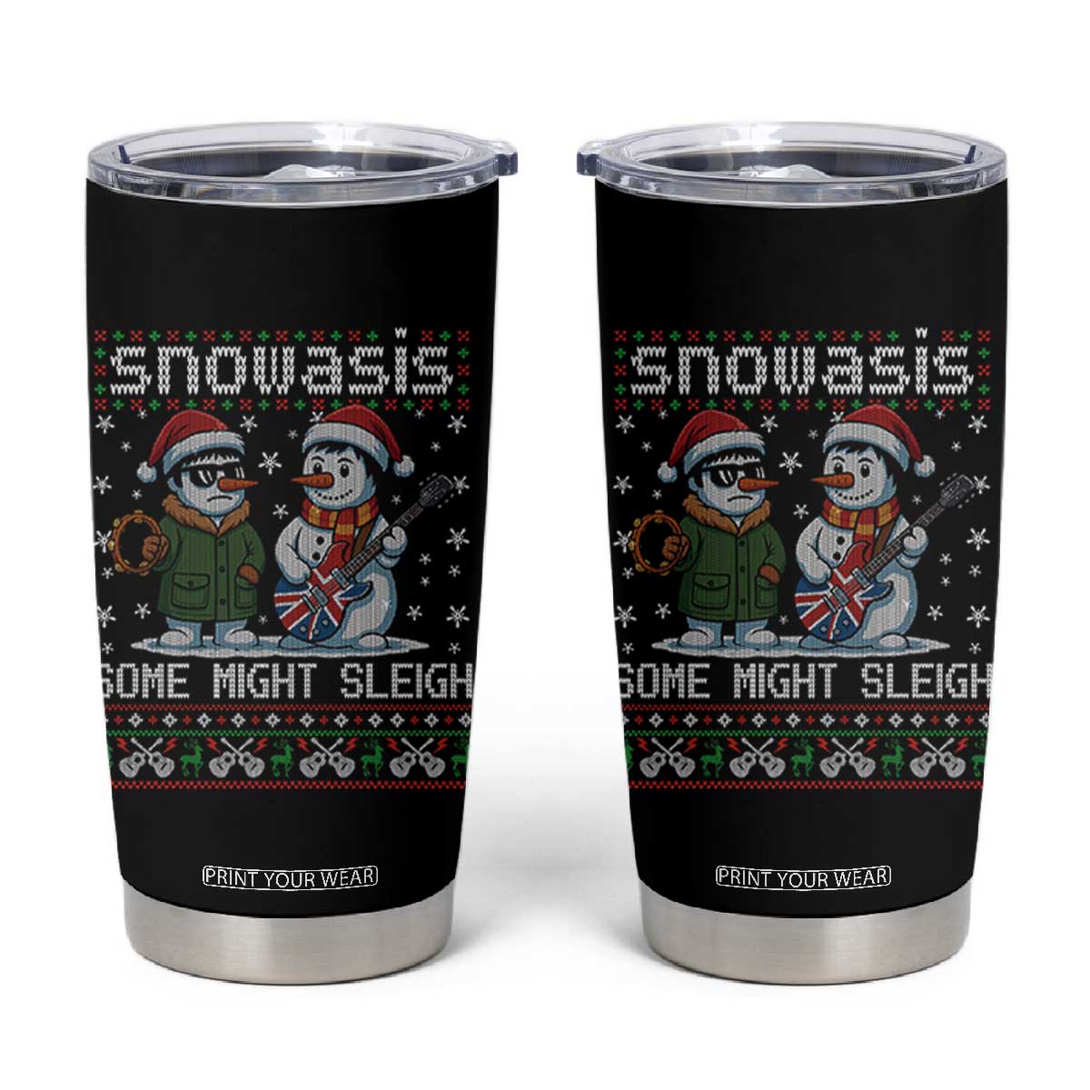 Snowasis Some Might Sleigh Tumbler Cup Funny Christmas Snowmen Rock Band Parody TS11 Black Print Your Wear