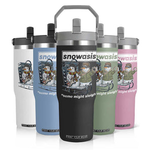 Snowasis Some Might Sleigh Flip Straw Tumbler Funny Christmas Snowmen Rock Band TS11 Print Your Wear