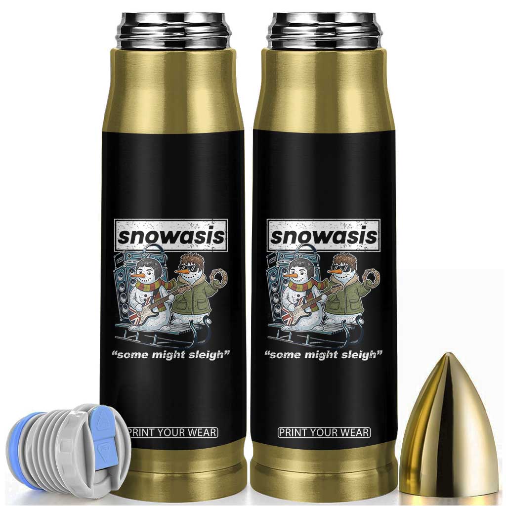 Snowasis Some Might Sleigh Bullet Tumbler Funny Christmas Snowmen Rock Band TS11 Black Print Your Wear