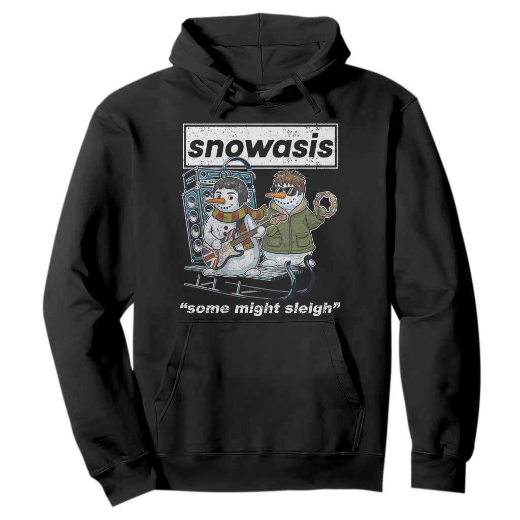 Snowasis Some Might Sleigh Hoodie Funny Christmas Snowmen Rock Band TS11 Black Print Your Wear