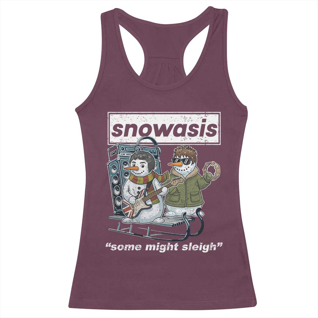 Snowasis Some Might Sleigh Racerback Tank Top Funny Christmas Snowmen Rock Band TS11 Maroon Print Your Wear