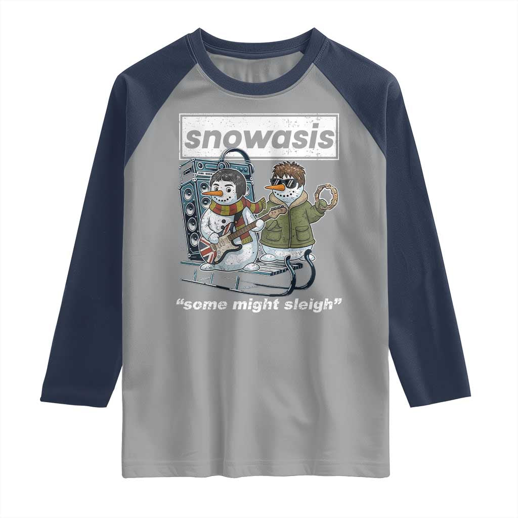 Snowasis Some Might Sleigh Raglan Shirt Funny Christmas Snowmen Rock Band TS11 Sport Gray Navy Print Your Wear