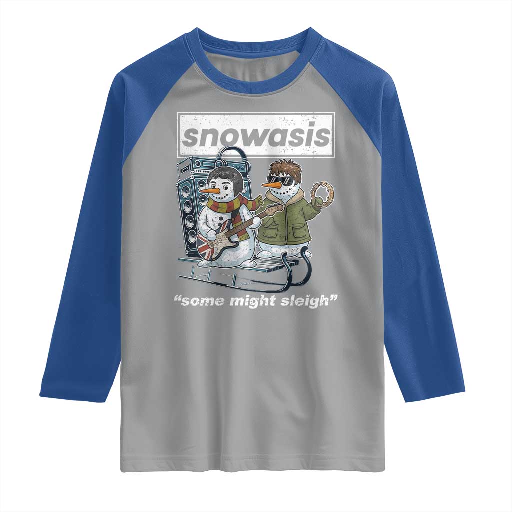 Snowasis Some Might Sleigh Raglan Shirt Funny Christmas Snowmen Rock Band TS11 Sport Gray Royal Print Your Wear