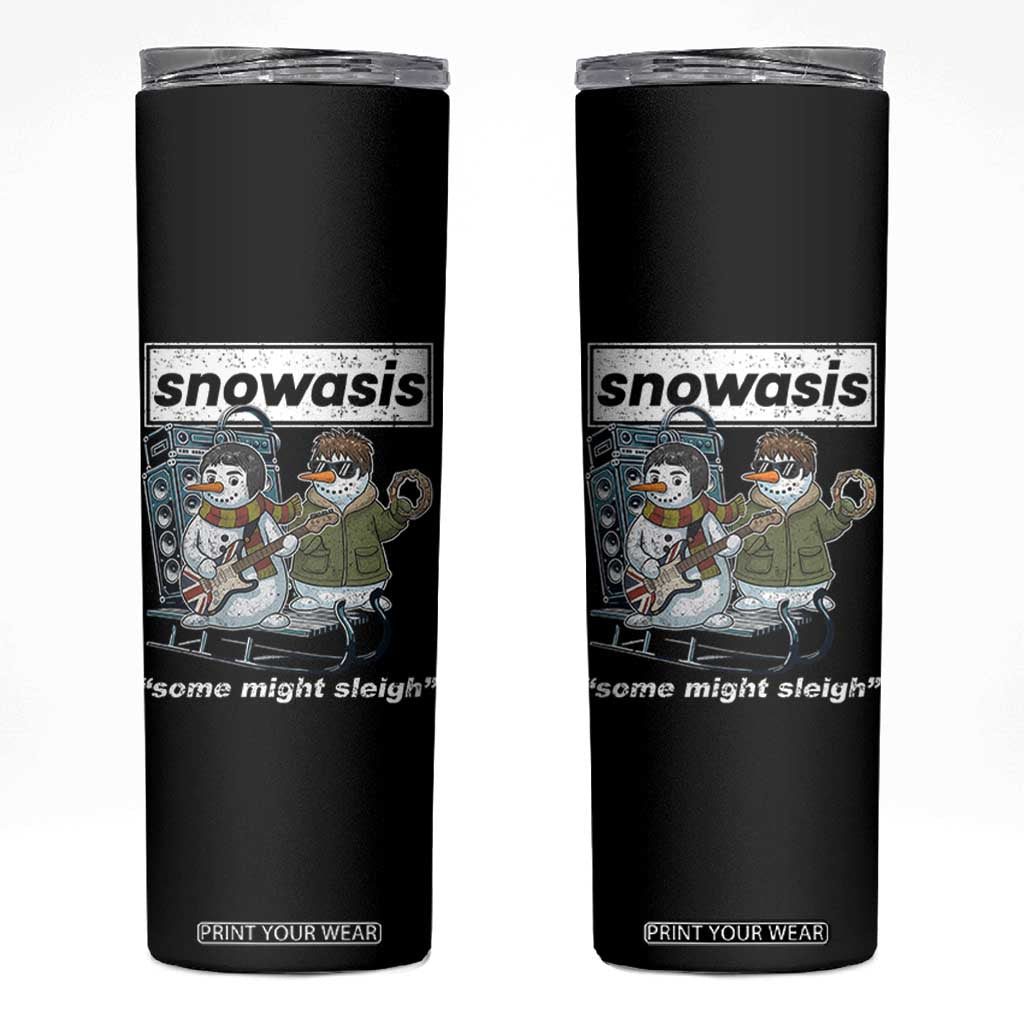 Snowasis Some Might Sleigh Skinny Tumbler Funny Christmas Snowmen Rock Band TS11 Black Print Your Wear