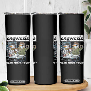 Snowasis Some Might Sleigh Skinny Tumbler Funny Christmas Snowmen Rock Band TS11 Print Your Wear