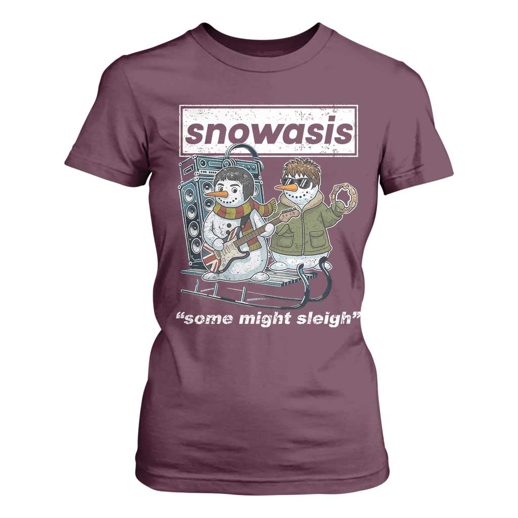Snowasis Some Might Sleigh T Shirt For Women Funny Christmas Snowmen Rock Band TS11 Maroon Print Your Wear