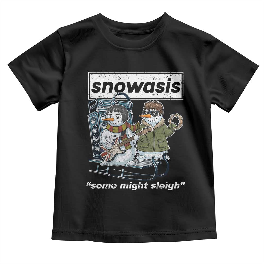 Snowasis Some Might Sleigh Toddler T Shirt Funny Christmas Snowmen Rock Band TS11 Black Print Your Wear