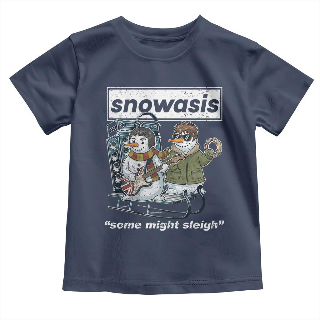 Snowasis Some Might Sleigh Toddler T Shirt Funny Christmas Snowmen Rock Band TS11 Navy Print Your Wear