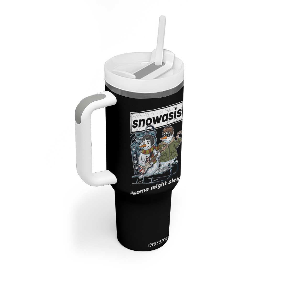 Snowasis Some Might Sleigh Tumbler With Handle Funny Christmas Snowmen Rock Band TS11 Print Your Wear
