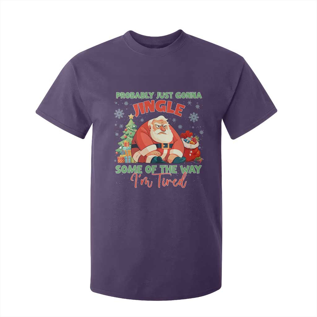 Probably Just Gonna Jingle Some Of The Way I'm Tired T Shirt For Kid Funny Christmas Santa TS11 Purple Print Your Wear