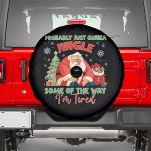 Probably Just Gonna Jingle Some Of The Way I'm Tired Spare Tire Cover Funny Christmas Santa TS11 Black Print Your Wear