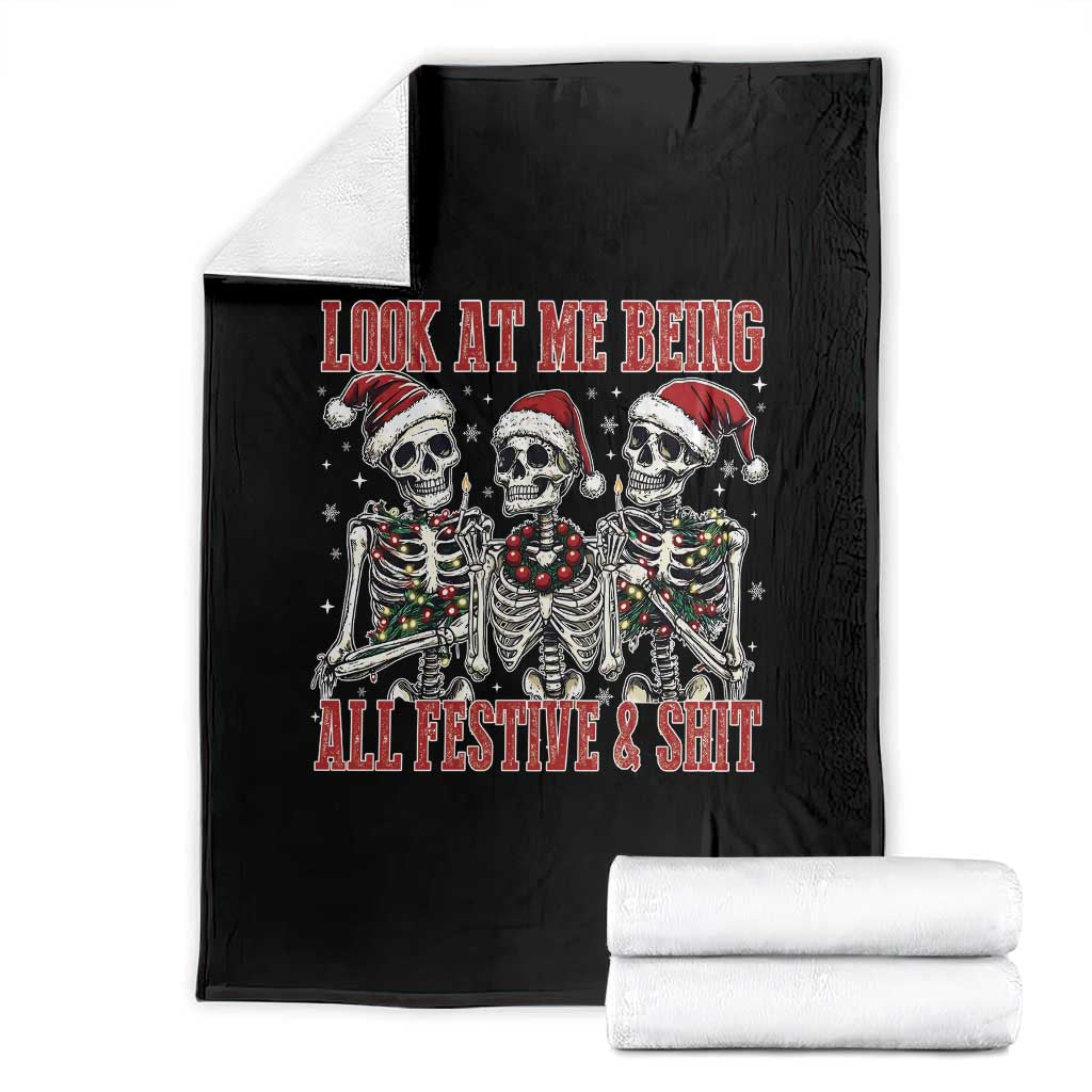 Look At Me Being All Festive And Shit Christmas Throw Blanket Funny Holiday Xmas Skeleton TS11 Black Print Your Wear