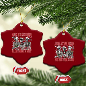 Look At Me Being All Festive And Shit Christmas Ceramic Ornament Funny Holiday Xmas Skeleton TS11 Print Your Wear