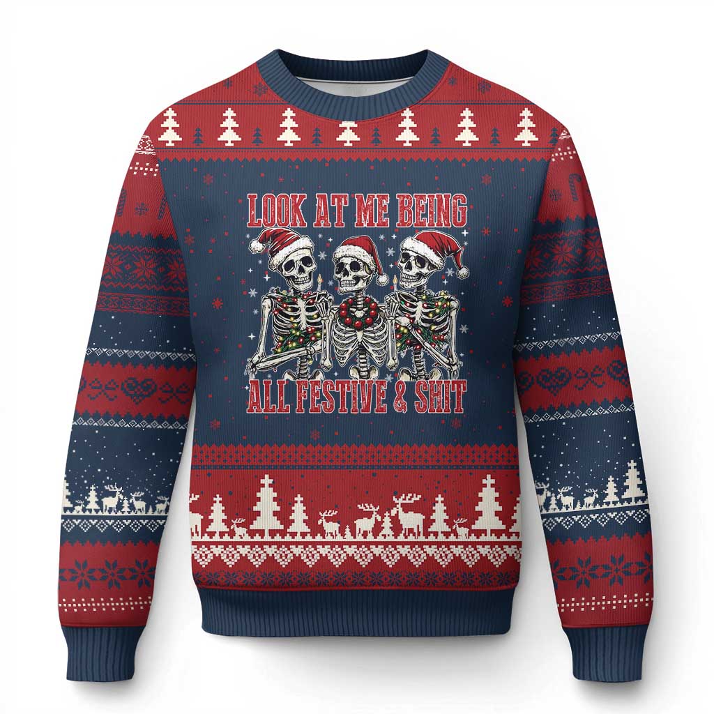 Look At Me Being All Festive And Shit Xmas Ugly Christmas Sweater Funny Holiday Xmas Skeleton TS11 Navy Red Print Your Wear