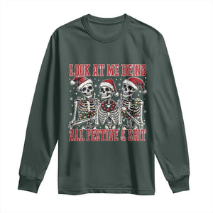 Look At Me Being All Festive And Shit Christmas Long Sleeve Shirt Funny Holiday Xmas Skeleton TS11 Dark Forest Green Print Your Wear