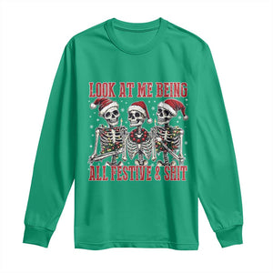 Look At Me Being All Festive And Shit Christmas Long Sleeve Shirt Funny Holiday Xmas Skeleton TS11 Irish Green Print Your Wear